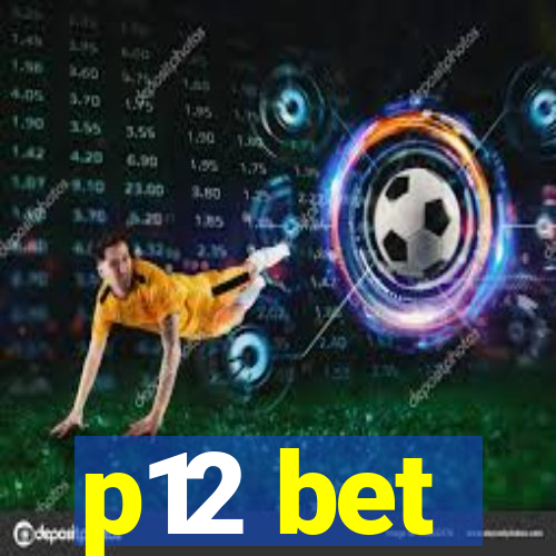 p12 bet